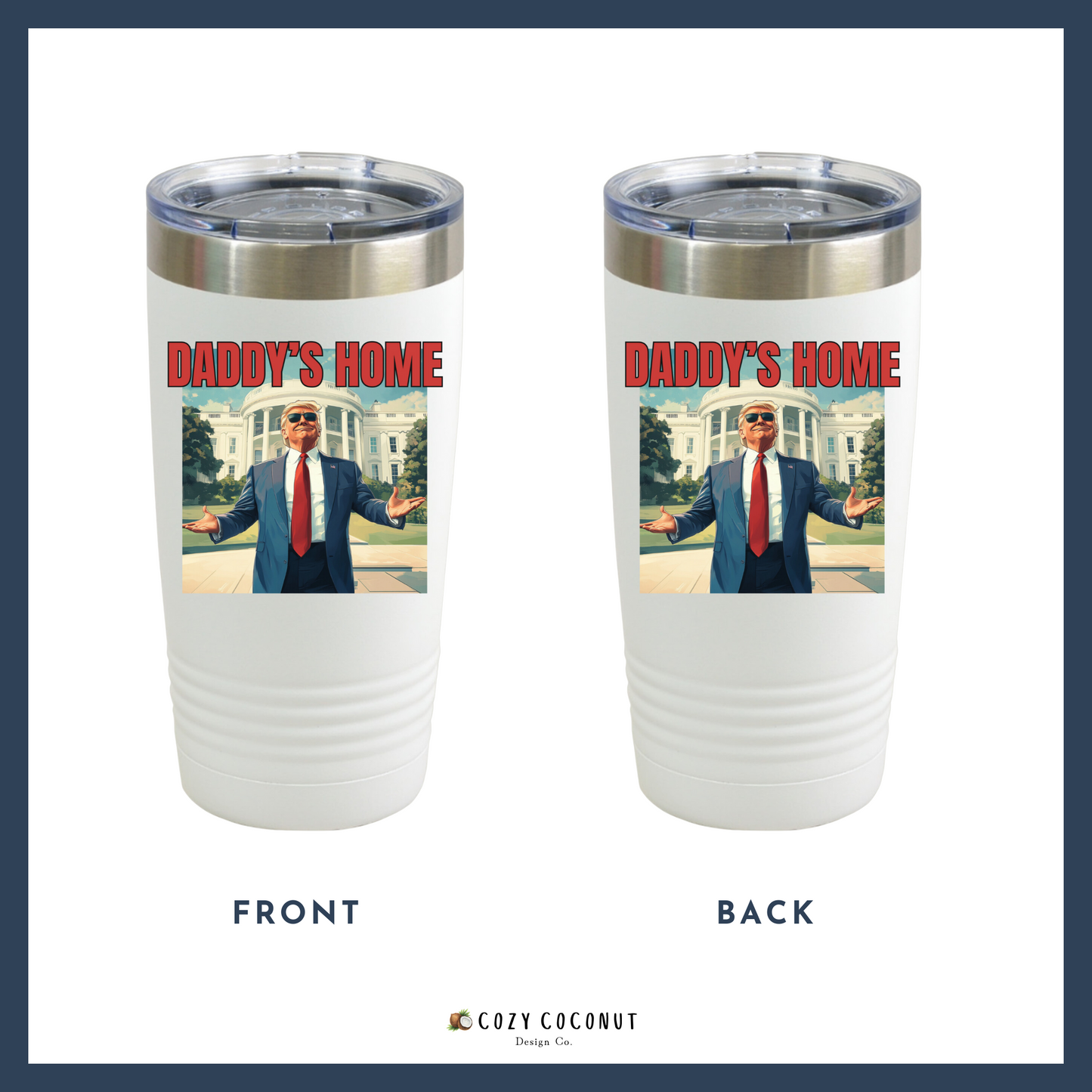 Daddy's Home Donald Trump Insulated Tumbler, 20oz