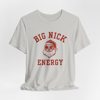 Big Nick Energy Christmas T-Shirt